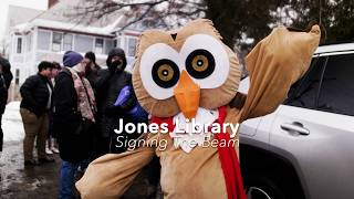 Jones Library - Signing the Beam 3/6/26