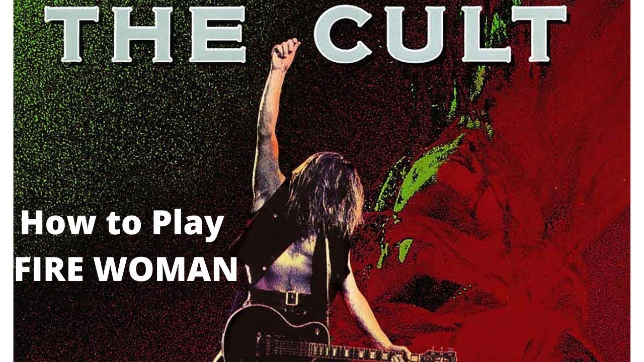 Fire Woman The Cult Guitar Lesson YouTube