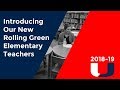 Introducing Our New Rolling Green Elementary Teachers 2018-19