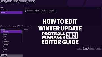 FM21 Editor | How to edit winter update | Football Manager 2021