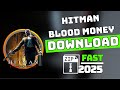 Hitman Blood Money Free Download How to Download for 