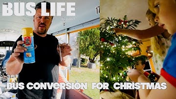 Bus Conversion & Christmas Time | The Bus Life