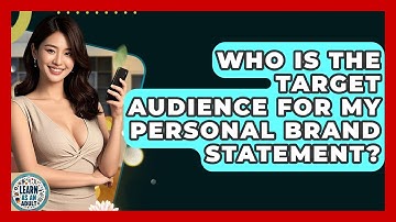 Who Is The Target Audience For My Personal Brand Statement? - Learn As An Adult