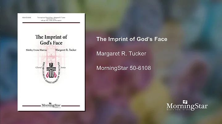 The Imprint of God's Face - Margaret R. Tucker