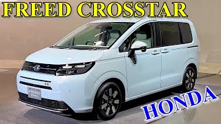 2024 HONDA FREED CROSSTAR NEW - exterior &amp; interior overview