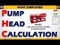 Pump Head Calculation HVAC Chilled Water System Pump Head Calculation HVAC Chilled Water System