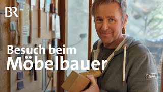 Ein Stamm & viel Freiheit: Besuch beim besonderen Möbelbauer | Zwischen Spessart und Karwendel | BR