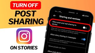 How to Turn OFF Post Sharing on Instagram Stories