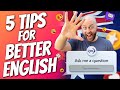Top 5 Tips for Speaking English like a Native English Speaker
