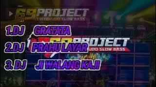 DJ GRATATATA FULL ALBUM - ( 69PROJECT & RISKI IRFAN NANDA ).