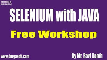 SELENIUM with JAVA FREE Workshop On 28-07-2018 by Mr. Ravi Kanth Lella