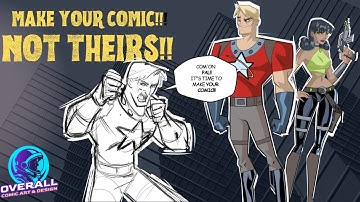 Artists, It’s Time to Make YOUR Comic Not Theirs!