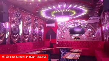 Thi công quán karaoke cực vip tại Thái Nguyên lh 0984.158.658