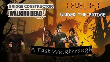 Bridge Constructor: The Walking Dead Gameplay | Level 1-1: Under The Bridge Walkthrough (PC HD)