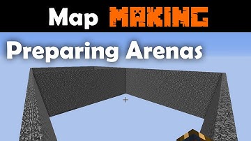 Advanced Map Making Tutorials Part 8 - Preparing Arenas