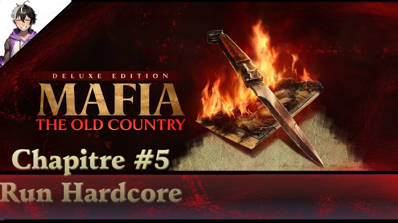 Mafia The Old Country Chapitre 5 Hardcore [4K | Gameplay FR]