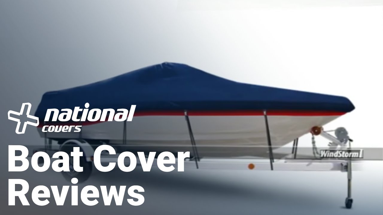Boat Cover Reviews, WindStorm Boat & Pontoon Covers Manufactured By Eevelle National Boat