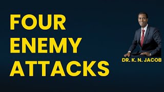 How to Cover these Four Areas that the Enemy Attacks the Most - Dr. K. N. Jacob