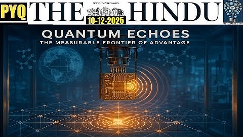 UPSC Current Affairs | The Hindu Editorial Discussion, 10th December, 2025