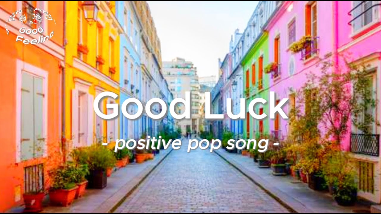 Watch 【Pop】Positive Pop Song - Good Luck(Official Music) on YouTube Watch 【Pop】Positive Pop Song - Good Luck(Official Music) on YouTube