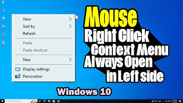 How to Fix Mouse Right Click Context Menu Always Open in Left side Windows 10