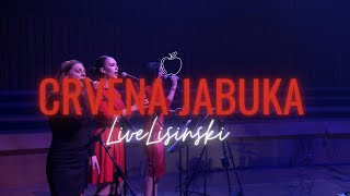 Crvena jabuka - Stižu me sjećanja (Live Lisinski &#39;21)