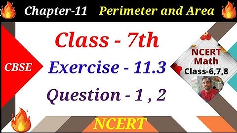 exercise 11.3 question 1, 2 ncert maths class 7 chapter 11 Perimeter and area | ex 11.3 question 1,2