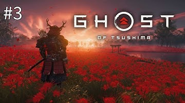 Ghost of Tsushima Lethal Difficulty Playthrough | Part 3