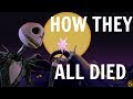 HOW EVERYONE IN THE NIGHTMARE BEFORE CHRISTMAS DIED