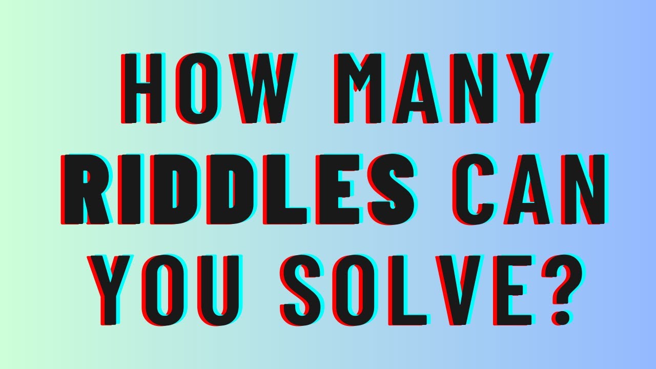 How many RIDDLES can you solve? - YouTube