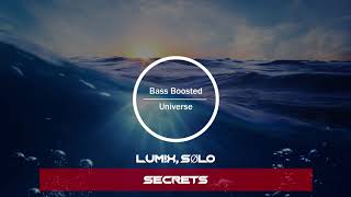 LUM!X, SØLO - Secrets [Bass Boosted]