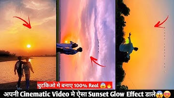 Trending Sad Sunset Glow Effect Cinematic Video Editing | Cinematic Video Colour Grading in Capcut