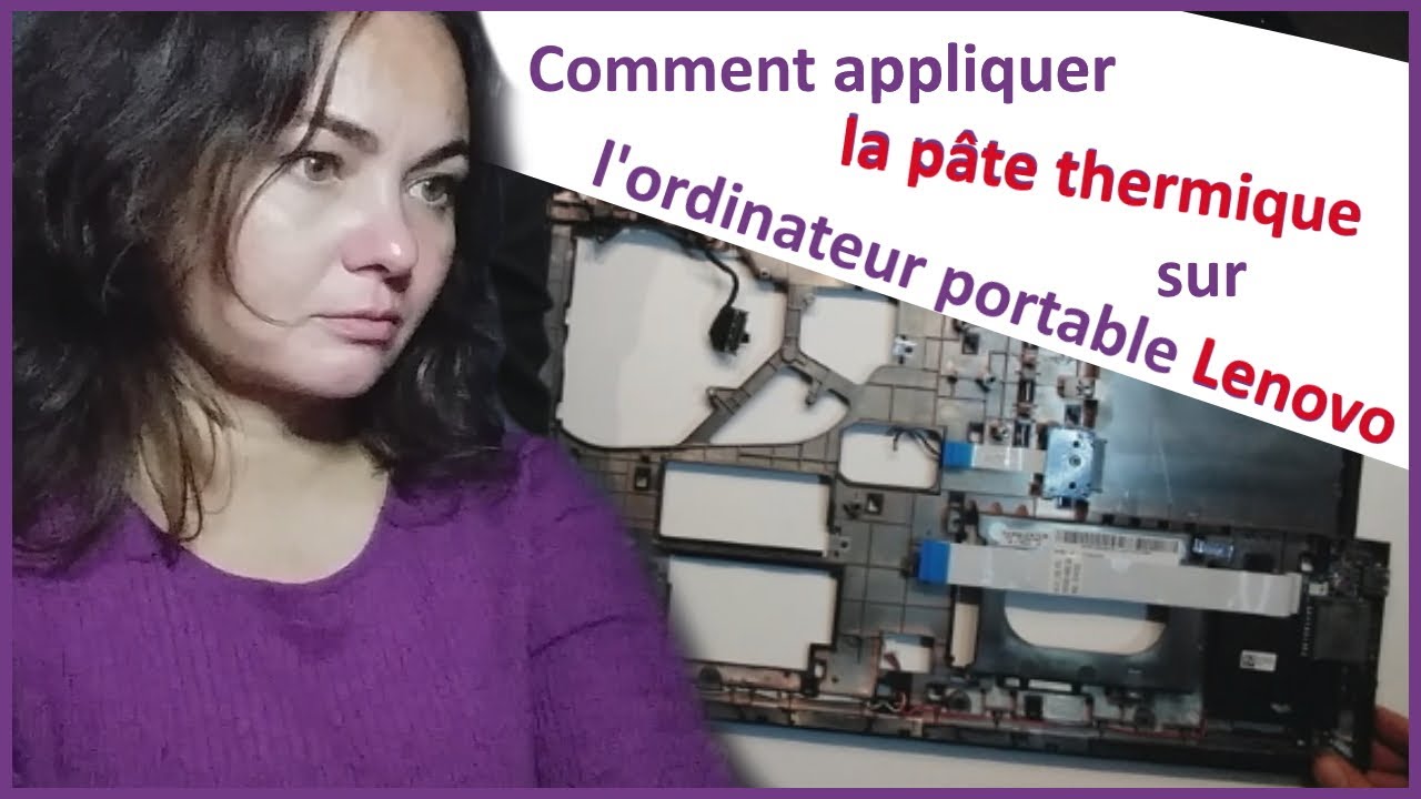 Comment appliquer de la pâte thermique dans ordinateur portable