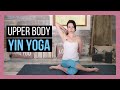 Yin Yoga for Heart & Lung Meridian - Yin Yoga for Chest, Shoulders & Upper Back