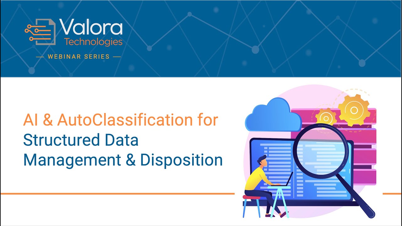 AI & AutoClassification for Structured Data Management & Disposition
