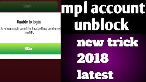Mpl account block to unblock 2018 latest trick