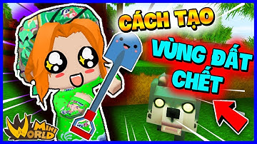 KAMUI TẠO THÀNH CÔNG MAP VÙNG ĐẤT CHẾT CỦA PHONG CẬN TV | HƯỚNG DẪN TẠO MAP TRONG MINI WORLD