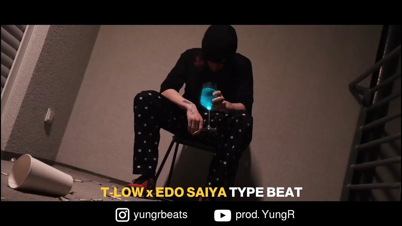 t-low x Edo Saiya Type Beat ~ High