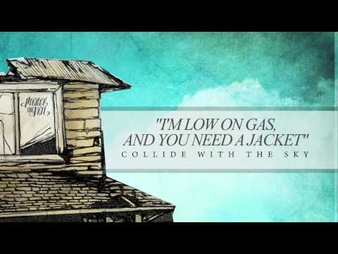 Pierce The Veil (+) I’m Low On Gas And You Need A Jacket