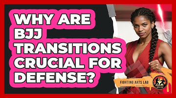 Why Are BJJ Transitions Crucial For Defense? - Fighting Arts Lab