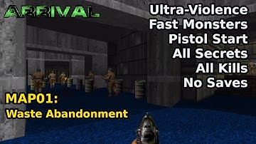 Arrival - MAP01: Waste Abandonment (Fast Ultra-Violence 100%)