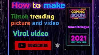 How to make tiktok trending video and pictures || Tiktok per viral video kase bane|| omer farroque