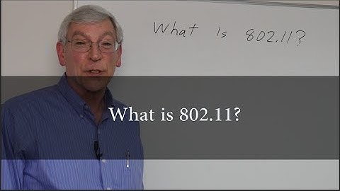 What is 802.11?  With Bob Young and Nuts About Nets