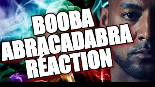 Booba -  Abracadabra (Clip Officiel) |  REACTION | FRENCH RAP REACTION