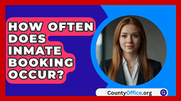 How Often Does Inmate Booking Occur? - CountyOffice.org