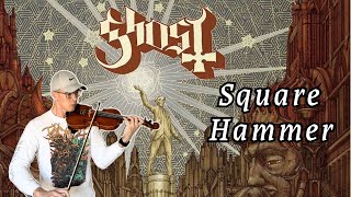Ghost - Square Hammer (solo) - violin cover