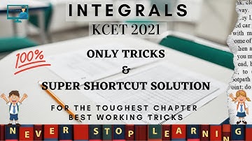 HOW TO EASILY SOLVE KCET INTEGRALS IN 5 SECS |100% WORKING|JUST BASICS NEEDED|#KCET2024 #CET #KCET