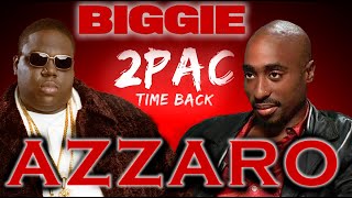 2Pac remix feat Biggie Smalls - Time Back (Azzaro Remix)