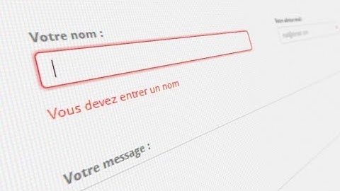 Tutoriel CSS : Validation de formulaire en HTML5 et CSS3