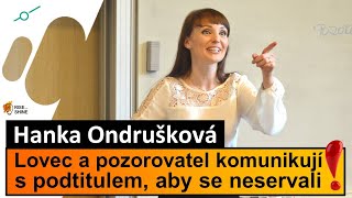 3. Hanka Ondrušková - Lovec a pozorovatel komunikují s podtitulem aby se neservali screenshot 2